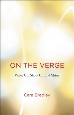 On the Verge - Cara Bradley