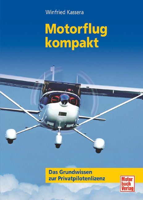 Motorflug kompakt - Winfried Kassera