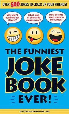 The Funniest Joke Book Ever! -  Bathroom Readers' Institute