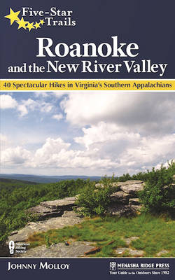 Five-Star Trails: Roanoke and the New River Valley