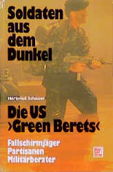Soldaten aus dem Dunkel - Die US "Green Berets" - Hartmut Schauer