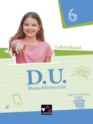 D.U. – DeutschUnterricht - Baden-Württemberg / D.U. Baden-Württemberg LB 6