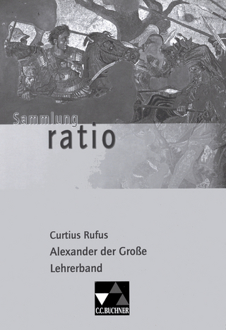 Sammlung ratio / Curtius Rufus, Alexander d. Große LB