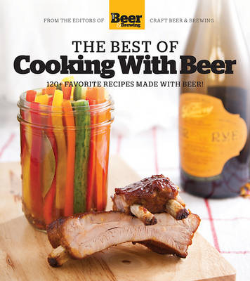The Best of Cooking with Beer - Sara Dumford