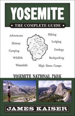 Yosemite: The Complete Guide - 