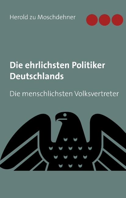 Die ehrlichsten Politiker Deutschlands - Herold zu Moschdehner