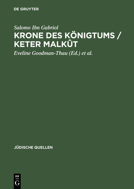 Krone des K&ouml;nigtums / Keter malk&ucirc;t - Salomo Ibn Gabriol