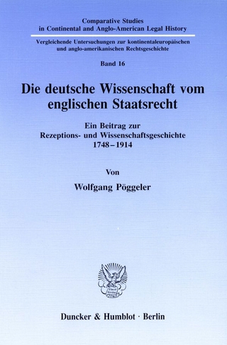 Die deutsche Wissenschaft vom englischen Staatsrecht.