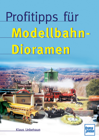 Profitipps für Modellbahn-Dioramen