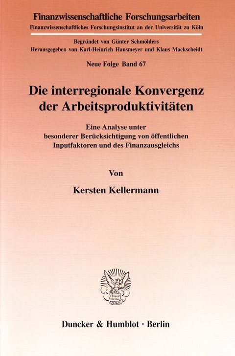 Die interregionale Konvergenz der Arbeitsproduktivit&auml;ten. - Kersten Kellermann