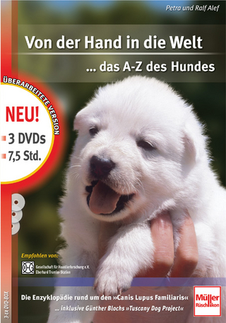 Von der Hand in die Welt... das A - Z des Hundes