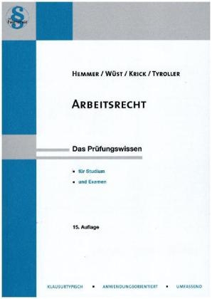 Arbeitsrecht - Karl-Edmund Hemmer, Achim W&uuml;st, Rainer Florian Krick, Michael Tyroller
