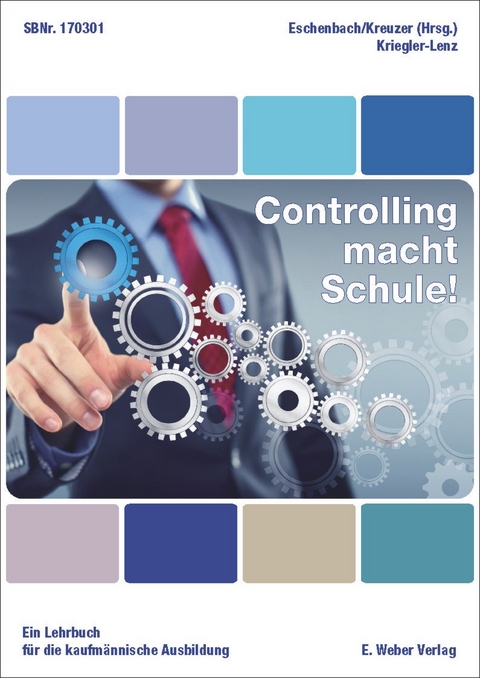 Controlling macht Schule! - Antonie Kriegler-Lenz