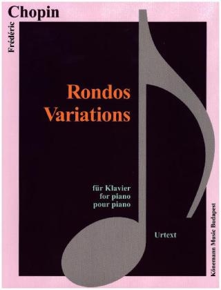 Rondos, Variations - Fr&eacute;d&eacute;ric Chopin