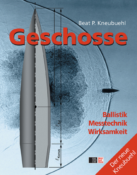 Geschosse - Beat P Kneubuehl