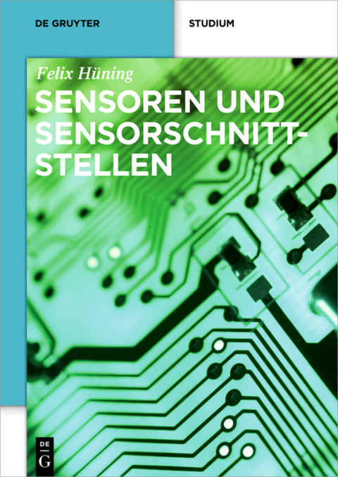 Sensoren und Sensorschnittstellen - Felix H&uuml;ning