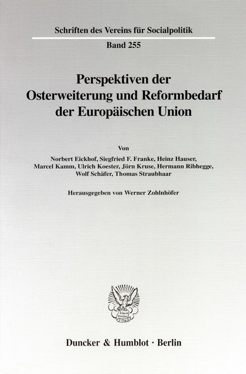 Perspektiven der Osterweiterung und Reformbedarf der Europ&auml;ischen Union. - 