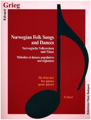 Norwegian Folk Songs and Dances - Edvard Grieg