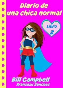 Diario de una chica normal -  Bill Campbell