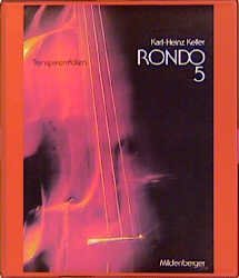 Rondo. Musiklehrgang f&uuml;r die Hauptschule / RONDO 5 - Karl H Keller, J&uuml;rgen Kerger, Helmut Maschke, Martin Radigt, Rainer Sticher, Paul R Zeck