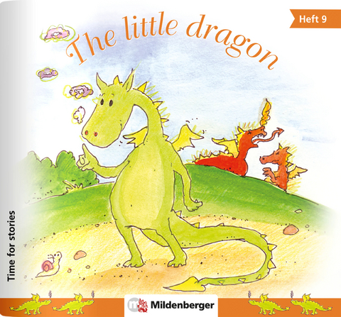 Time for stories. Pfiffige Bild-Text-Hefte f&uuml;r Klasse 3 bis 6 / Heft 9: The little dragon (VPE 5 Stk.) - Bettina Erdmann
