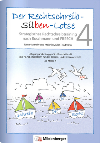 Der Rechtschreib-Silben-Lotse 4, Arbeitsheft
