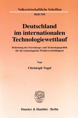 Deutschland im internationalen Technologiewettlauf.