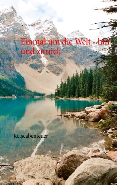 Einmal um die Welt - hin und zur&uuml;ck