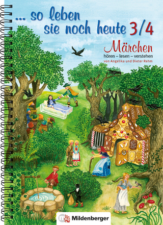 ... so leben sie noch heute 3/4, Märchen hören – lesen – verstehen