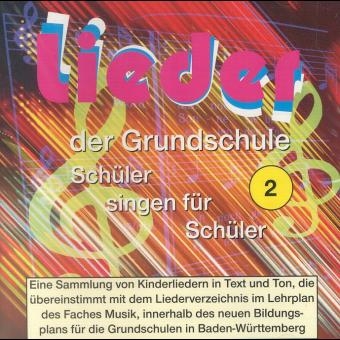 Lieder der Grundschule, je 1 CD-Audio: Klassen 1 und 2, 1 CD-Audio [Tl.2]