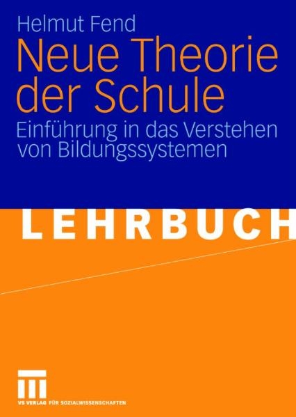 Neue Theorie der Schule - Helmut Fend