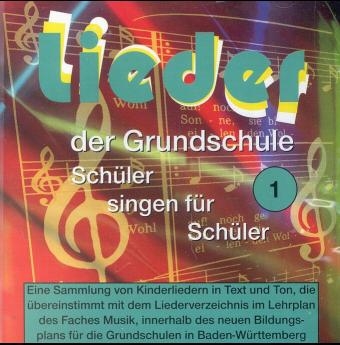 Lieder der Grundschule, je 1 CD-Audio: Klassen 1 und 2, 1 CD-Audio [Tl.1]