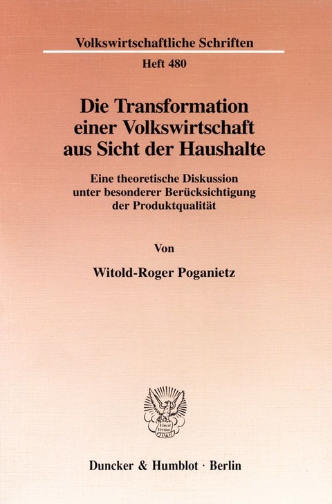 Die Transformation einer Volkswirtschaft aus Sicht der Haushalte. - Witold-Roger Poganietz
