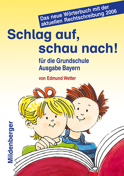 Schlag auf, schau nach!. W&ouml;rterb&uuml;cher und Hefte f&uuml;r die Grundschule / Schlag auf, schau nach! - Edmund Wetter