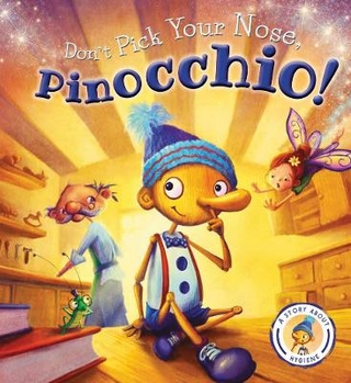 Fairytales Gone Wrong: Don't Pick Your Nose, Pinocchio