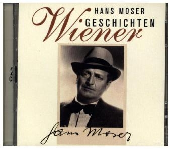 Wiener Geschichten, 2 Audio-CDs - Hans Moser