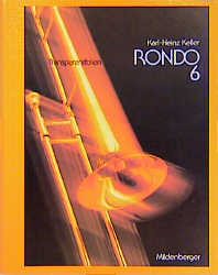 RONDO. Musiklehrgang f&uuml;r die Sekundarstufe I / RONDO 6 Transparentfolien - Karl H Keller, J&uuml;rgen Kerger, Helmut Maschke, Martin Radigt, Rainer Sticher, Paul R Zeck