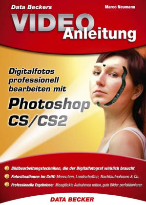 Digitalfotos professionell bearbeiten mit Photoshop CS / CS2, 1 DVD-ROM