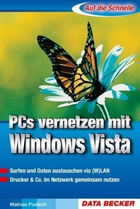PCs vernetzen mit Windows Vista - Mathias Podlech