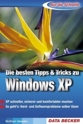 Die besten Tipps & Tricks zu Windows XP - Wolfram Gieseke