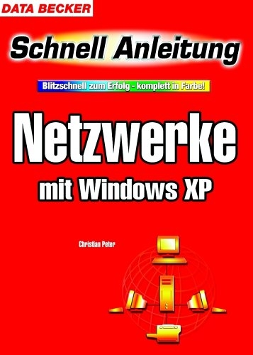 Netzwerke mit Windows XP - Christian Peter