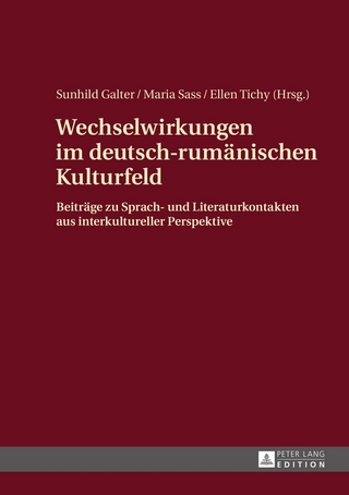 Wechselwirkungen im deutsch-rumänischen Kulturfeld