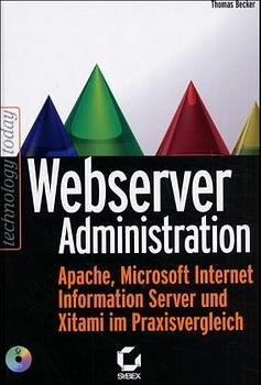 Webserver Administration: Apache, Microsoft Internet Information Server -  Becker