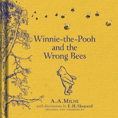 Winnie-the-Pooh: Winnie-the-Pooh and the Wrong Bees - A. A. Milne