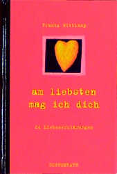 Am liebsten mag ich dich - Frantz Wittkamp