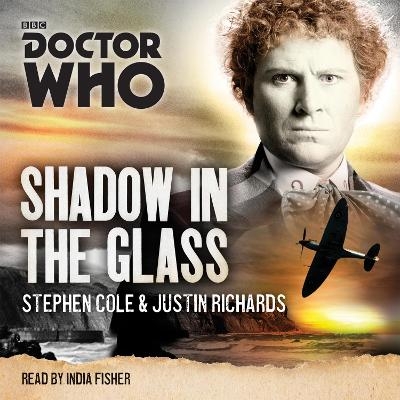 Doctor Who: Shadow in the Glass - Stephen Cole, Justin Richards