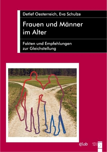 Frauen und M&auml;nner im Alter - Detlef Oesterreich, Eva Schulze