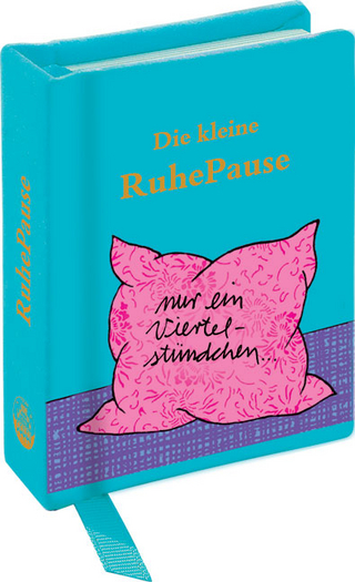 Die kleine RuhePause