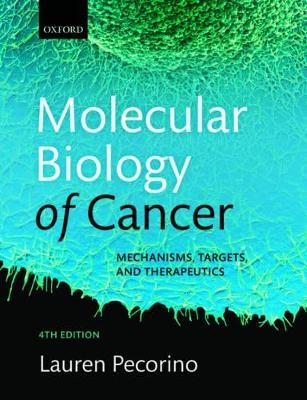 Molecular Biology of Cancer - Lauren Pecorino