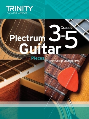 Plectrum Guitar Pieces Grades 3-5